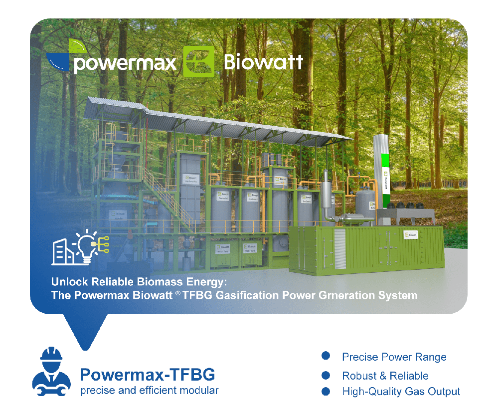 开启可靠生物质能源：Powermax biowatt® TFBG 气化发电系统